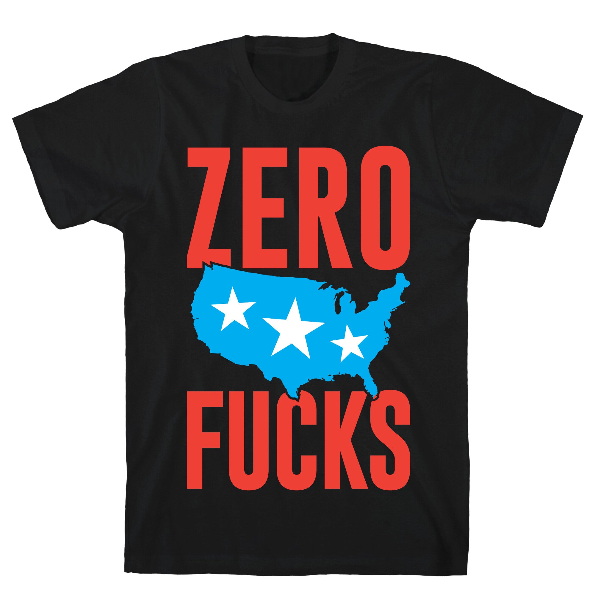 Zero Fucks America T-Shirt