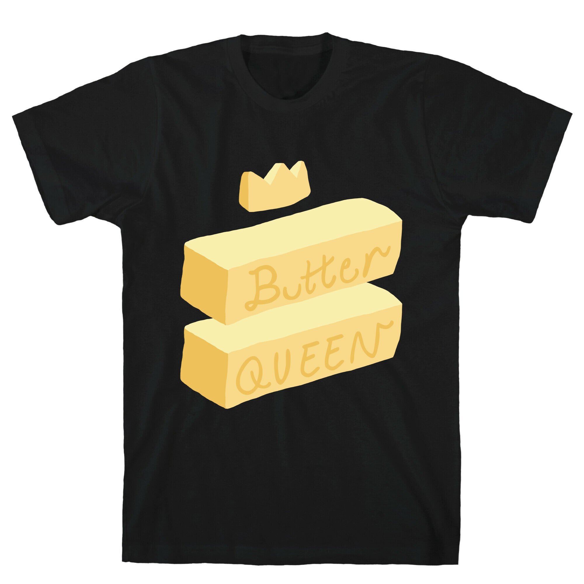 Butter Queen T-Shirt