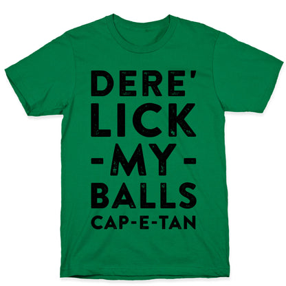 Dere' Lick My Balls Cap-E-Tan T-Shirt