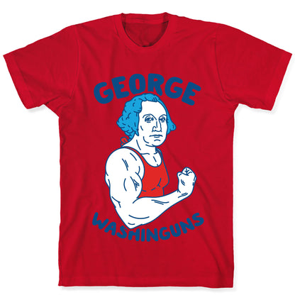 George WashinGUNS T-Shirt