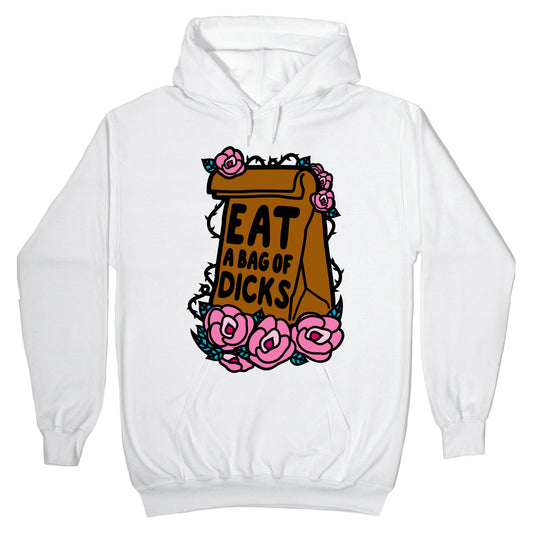 Eat A Bag of Dicks Hoodie