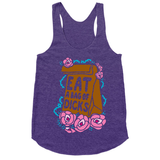 Eat A Bag of Dicks Racerback Tank