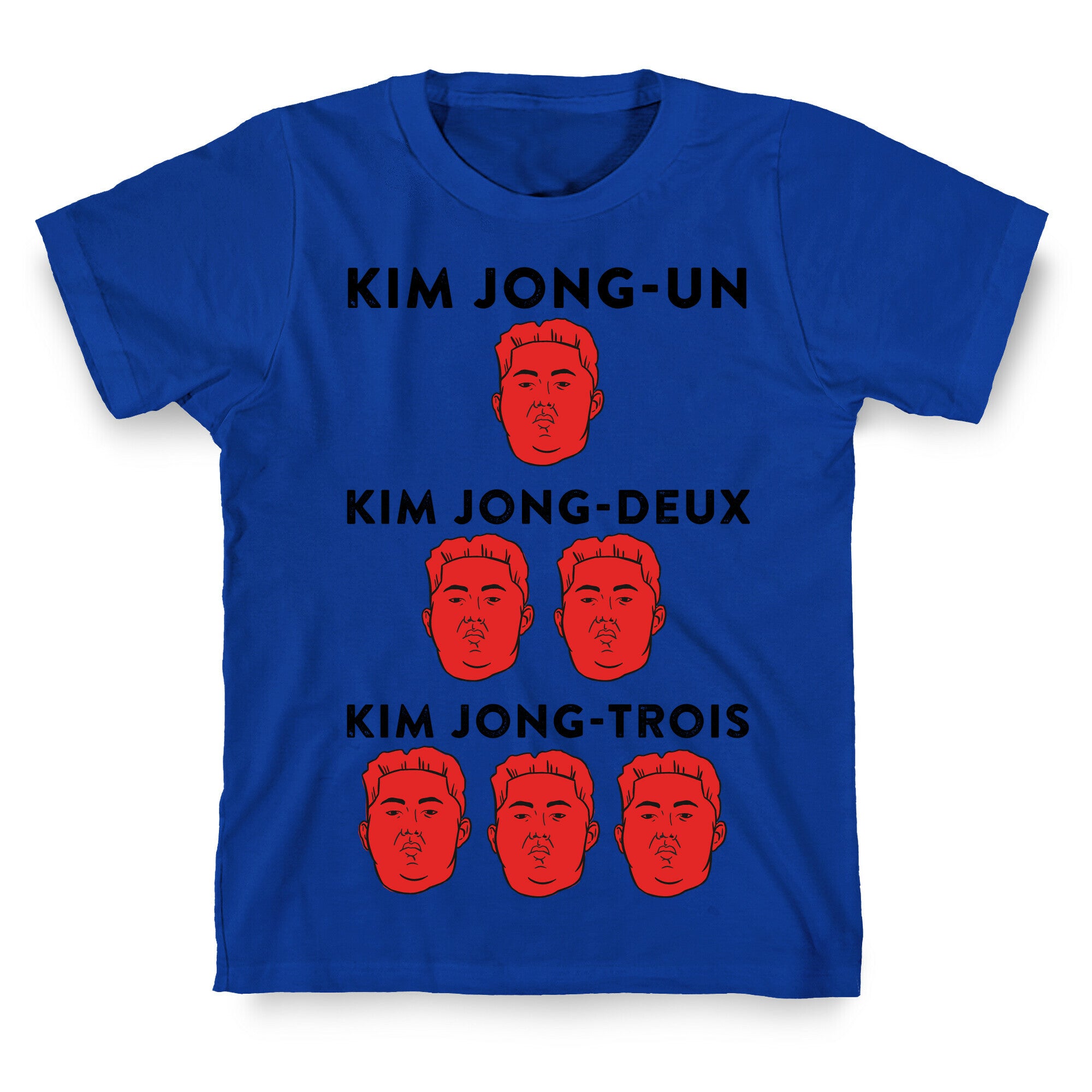 Kim Jong-Un, Kim Jong-Deux, Kim Jong-Trois T-Shirt