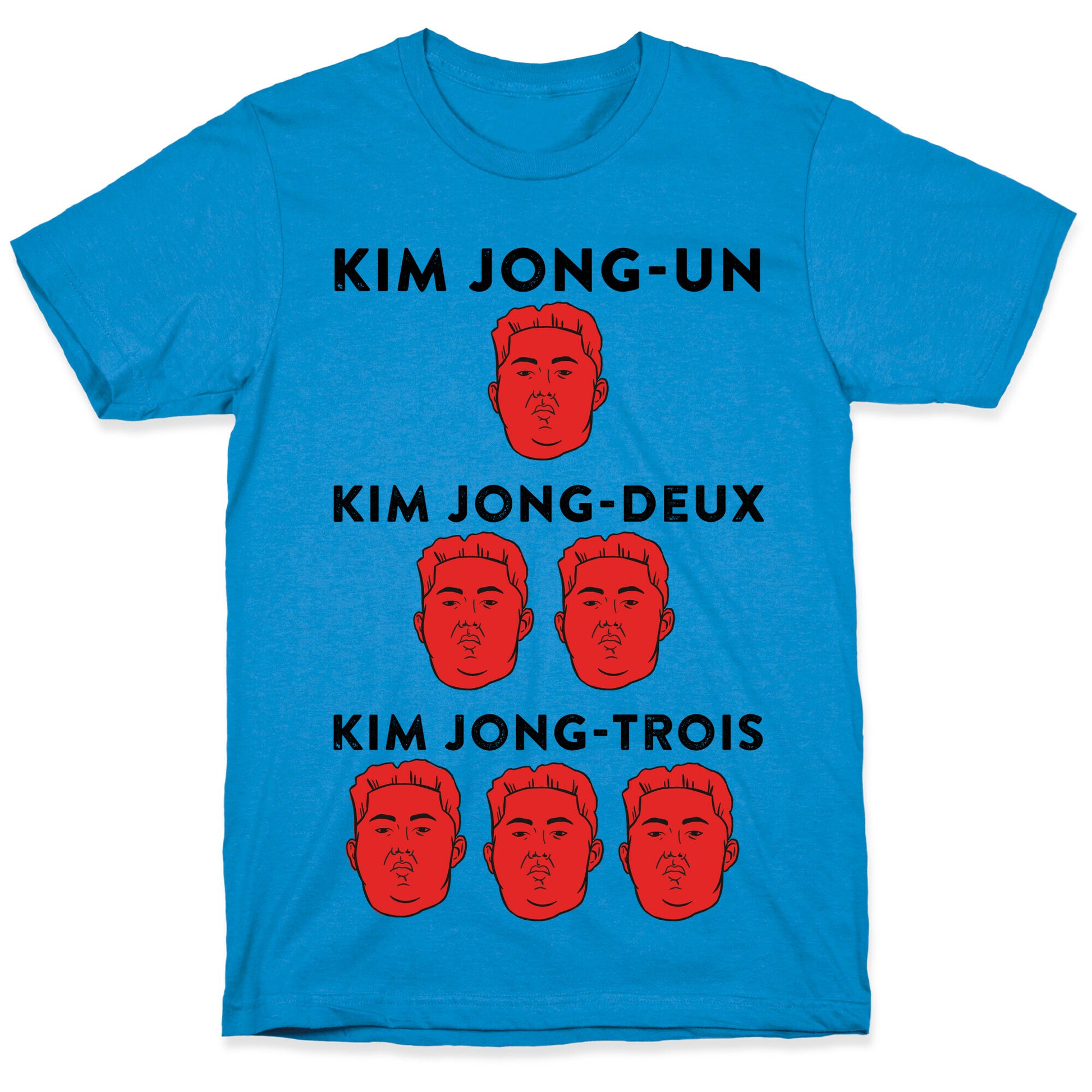 Kim Jong-Un, Kim Jong-Deux, Kim Jong-Trois T-Shirt