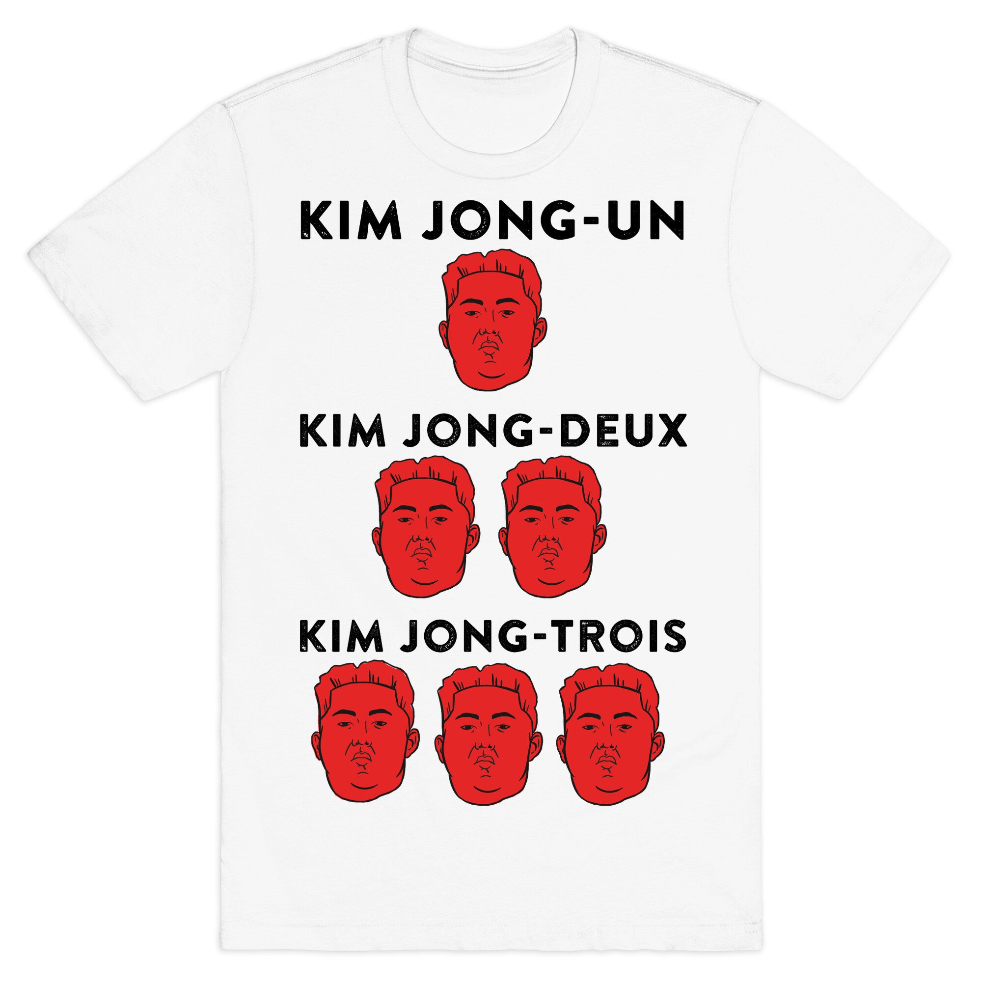 Kim Jong-Un, Kim Jong-Deux, Kim Jong-Trois T-Shirt