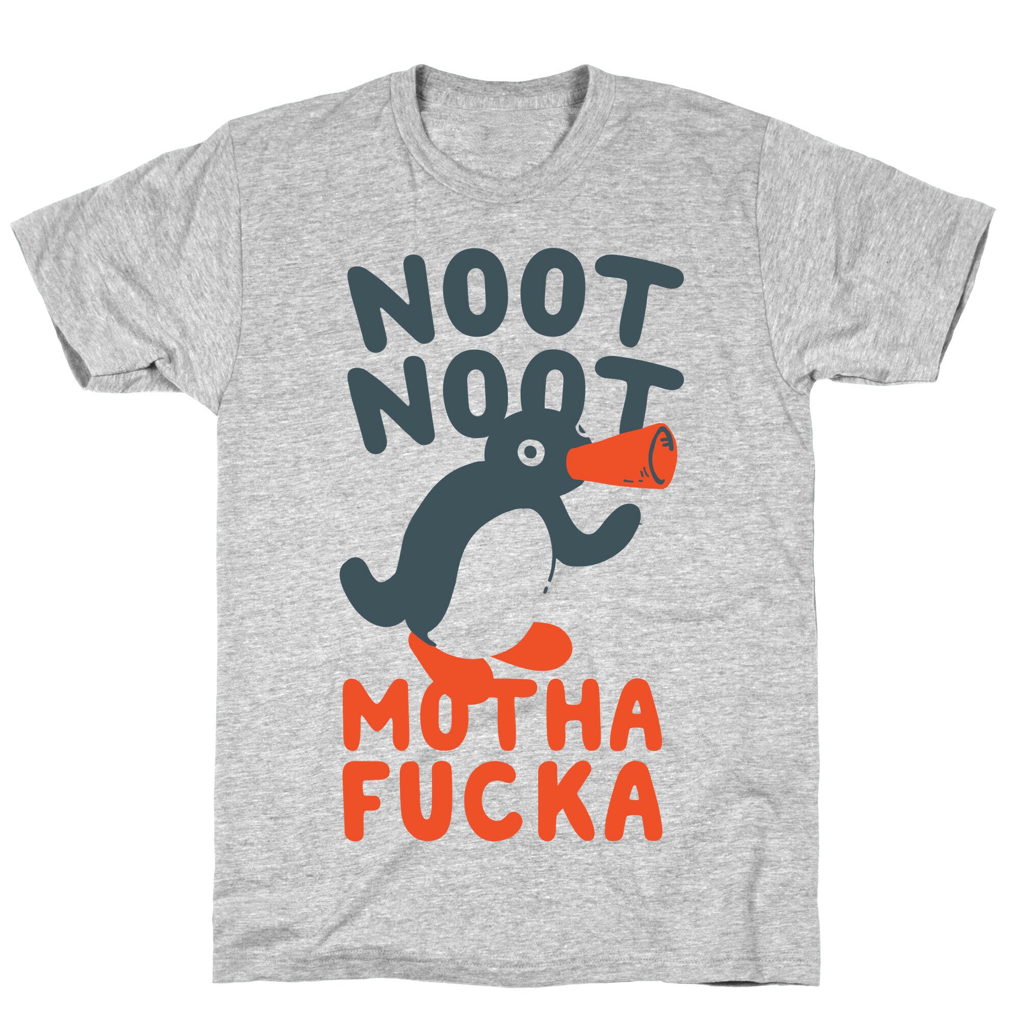 Noot Noot Motha Fucka T-Shirt