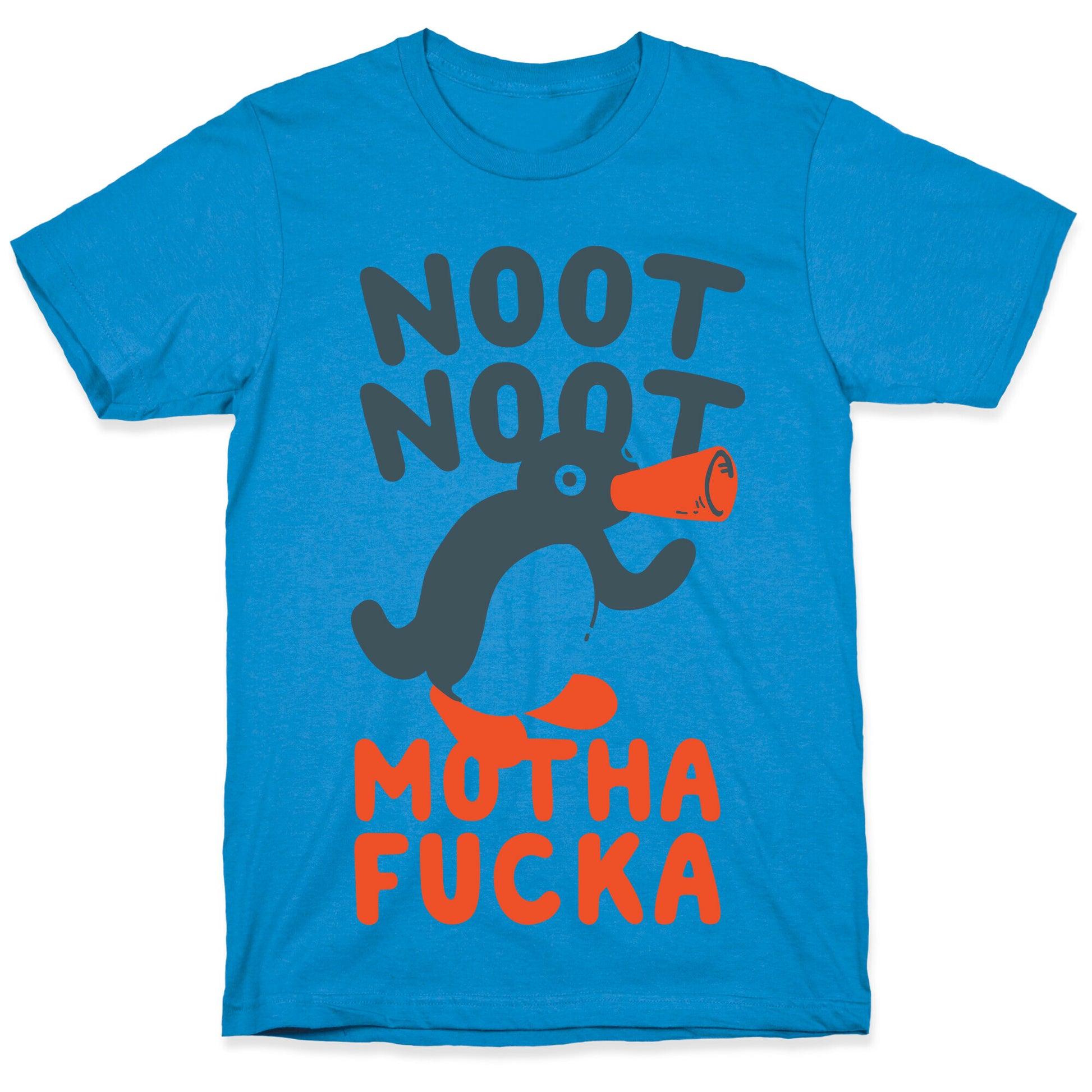 Noot Noot Motha Fucka T-Shirt