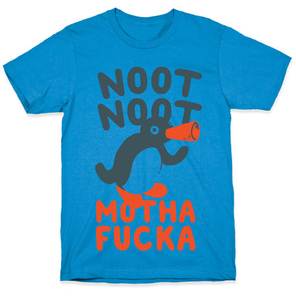 Noot Noot Motha Fucka T-Shirt