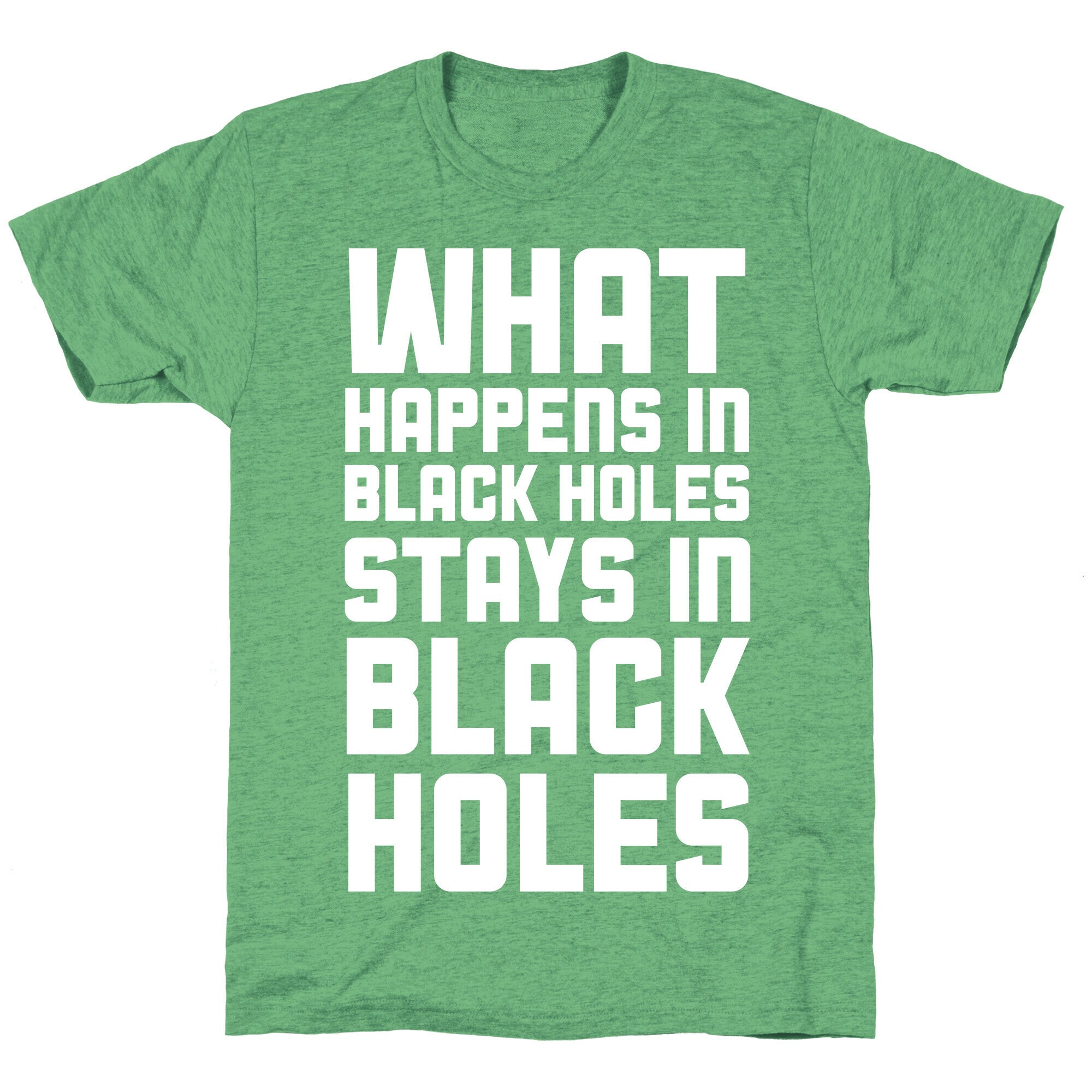 What Happens in Black Holes Unisex Triblend Tee