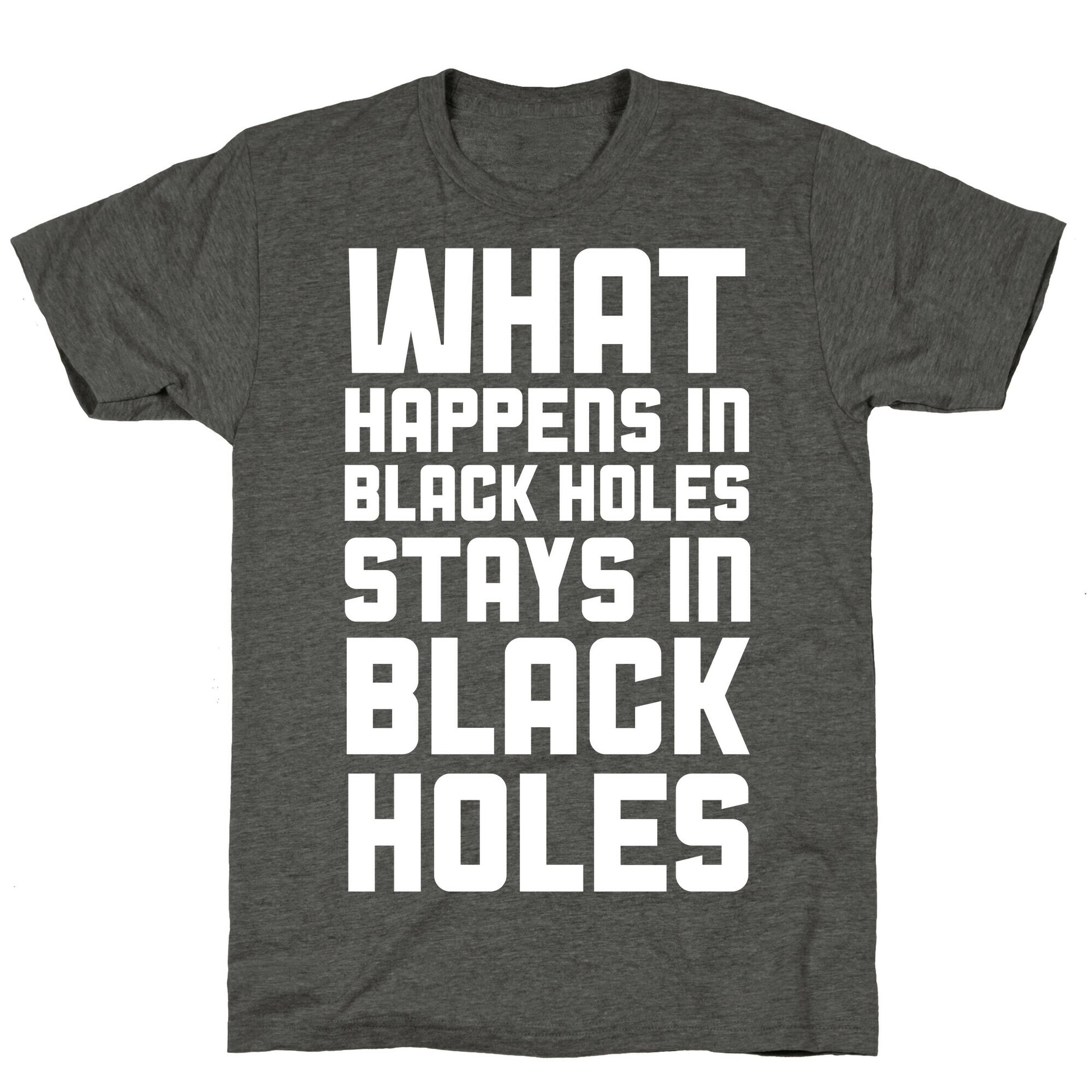 What Happens in Black Holes Unisex Triblend Tee