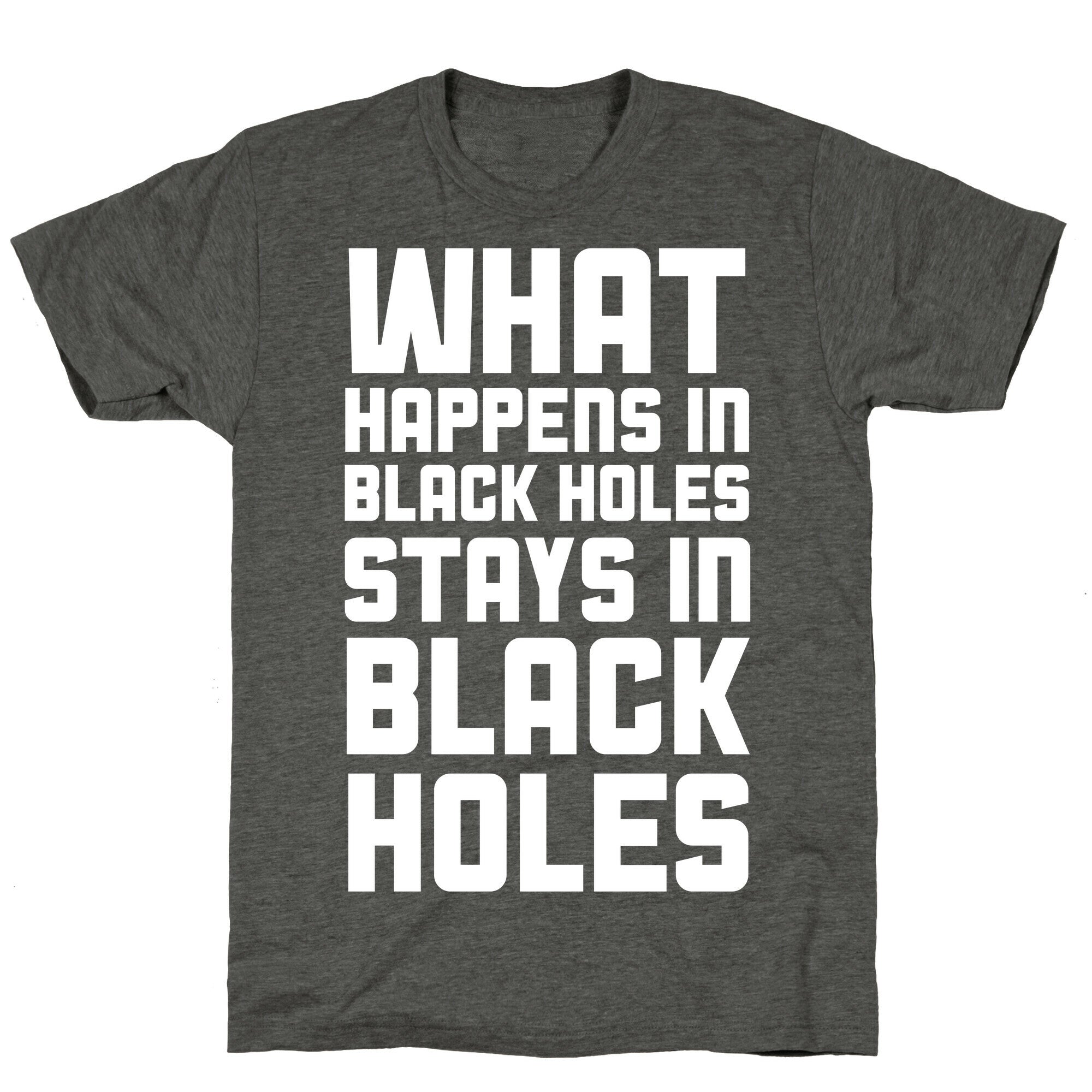 What Happens in Black Holes Unisex Triblend Tee