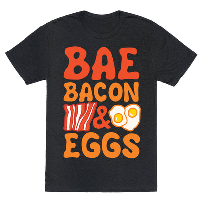 Bae Bacon and Eggs Unisex Triblend Tee