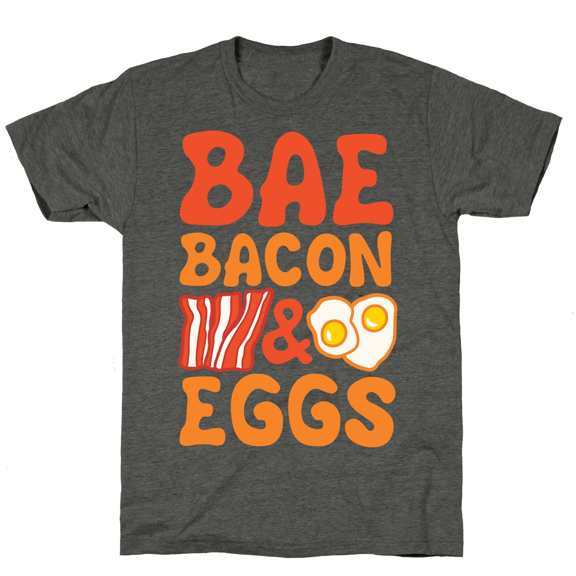 Bae Bacon and Eggs Unisex Triblend Tee