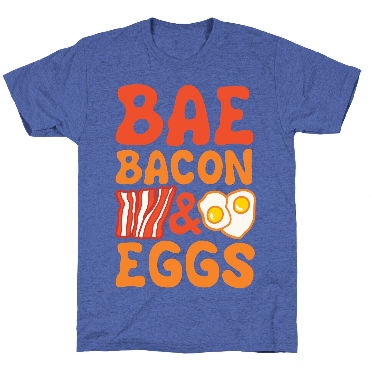 Bae Bacon and Eggs Unisex Triblend Tee