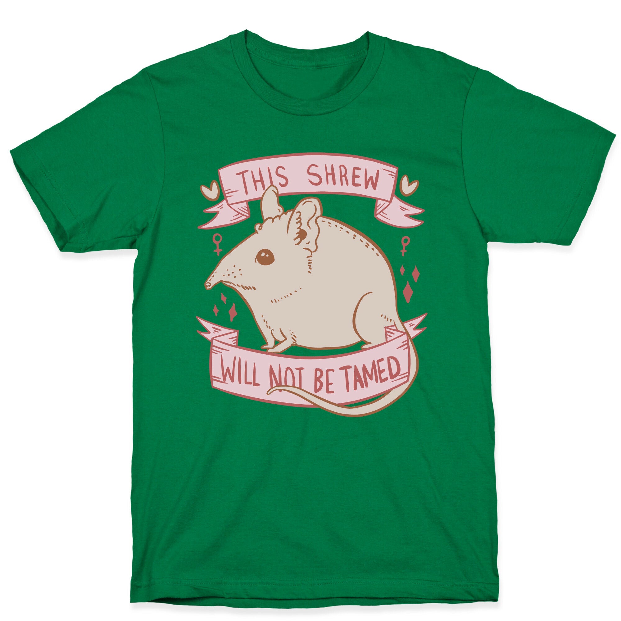 This Shrew Will Not Be Tamed T-Shirt