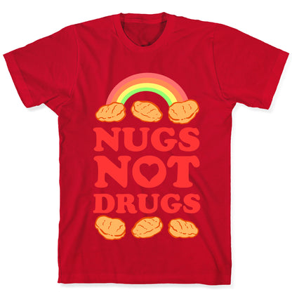 Nugs Not Drugs T-Shirt