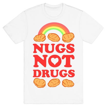 Nugs Not Drugs T-Shirt