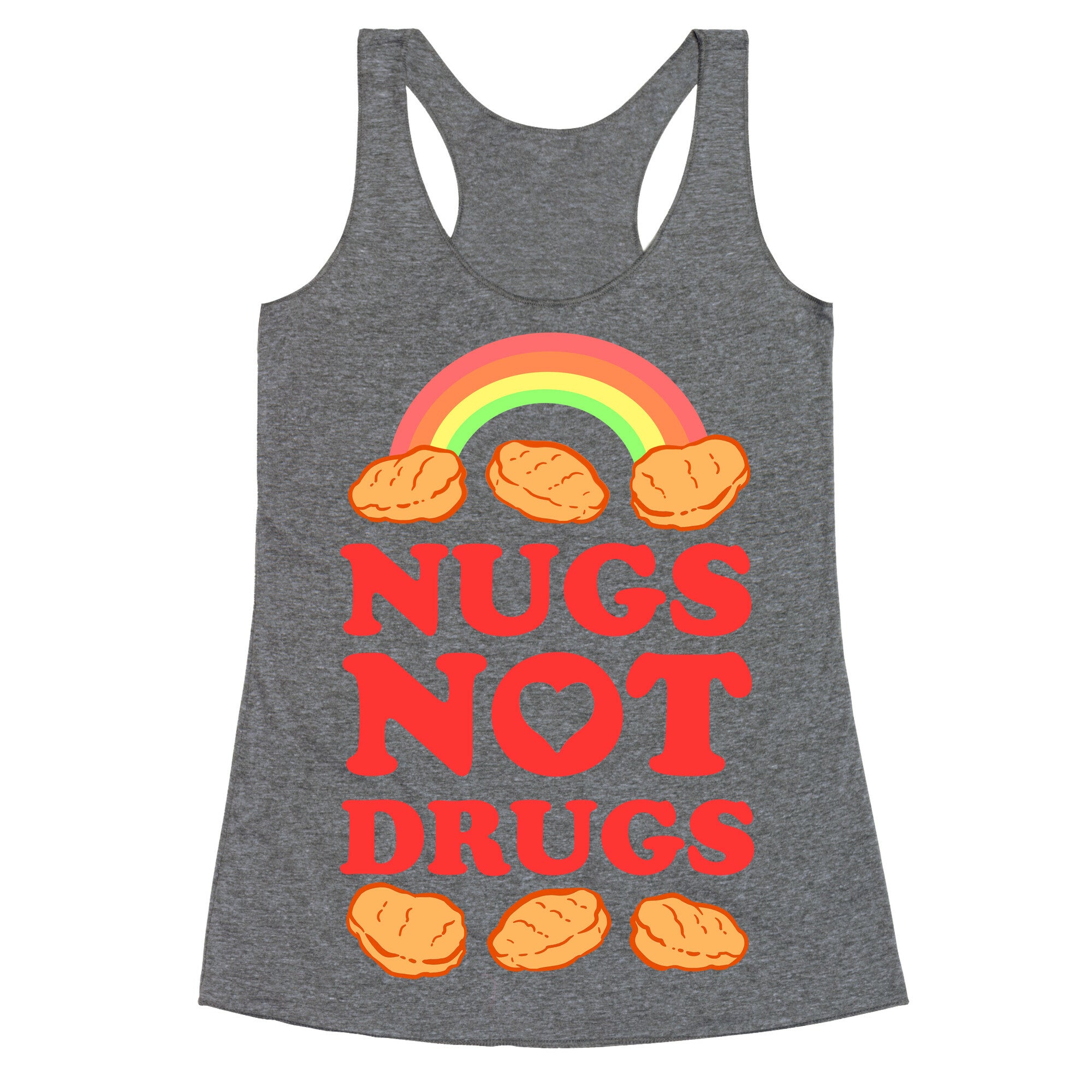 Nugs Not Drugs Racerback Tank