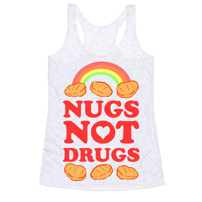 Nugs Not Drugs Racerback Tank