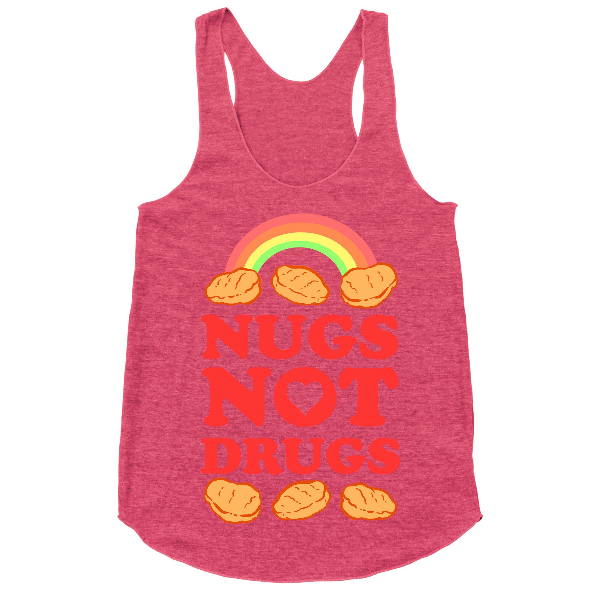 Nugs Not Drugs Racerback Tank