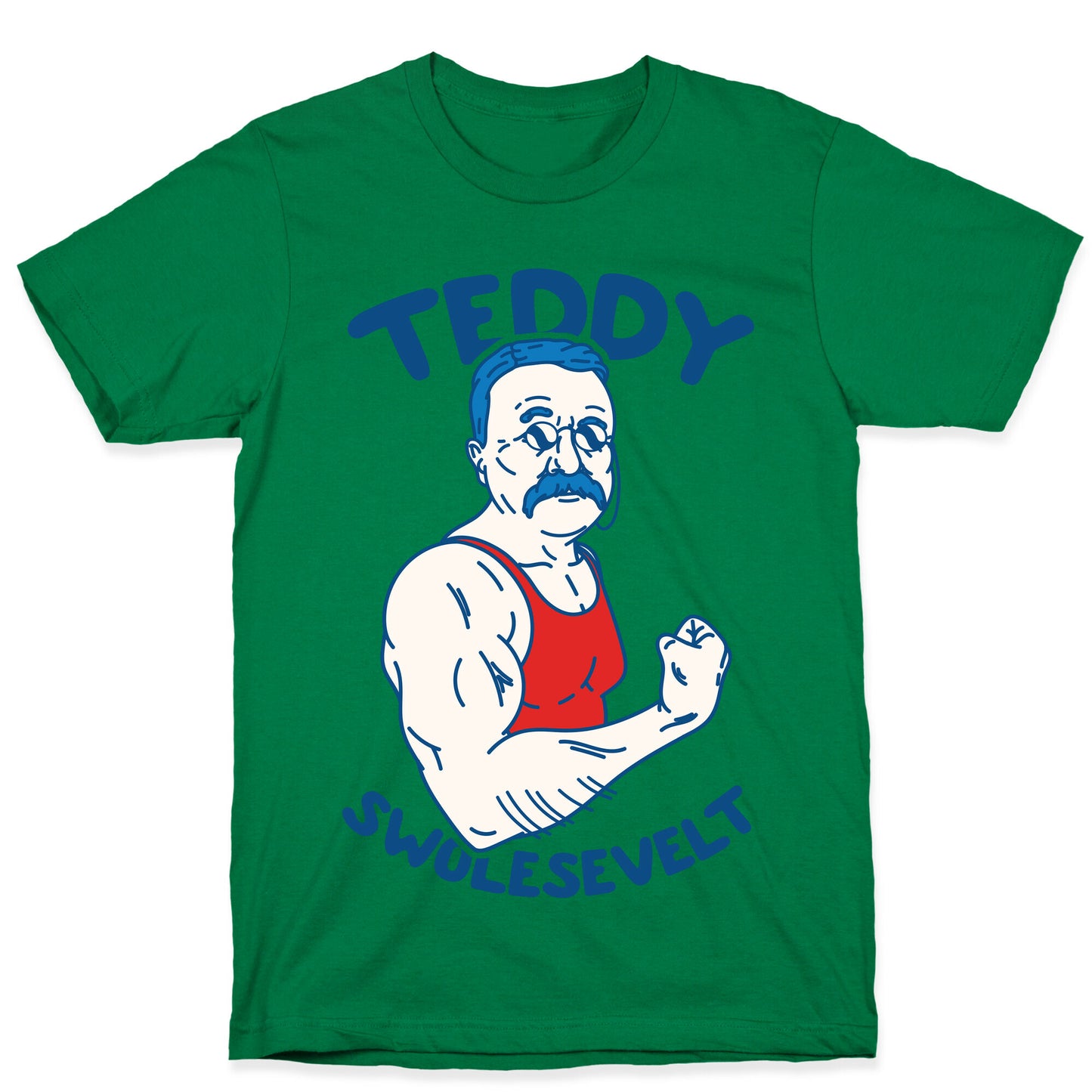 Teddy Swolesevelt T-Shirt