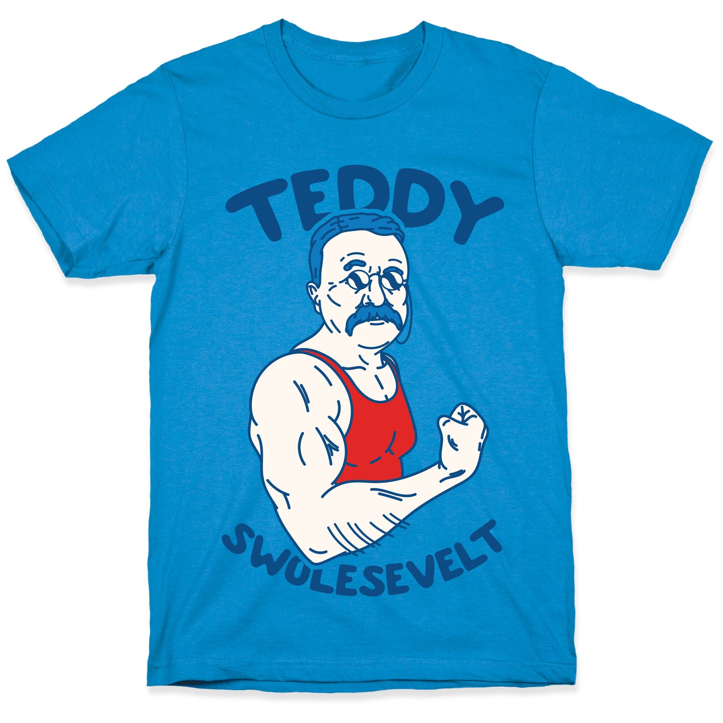 Teddy Swolesevelt T-Shirt
