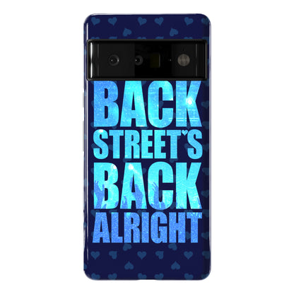 Backstreet's Back Alright! Phone Case