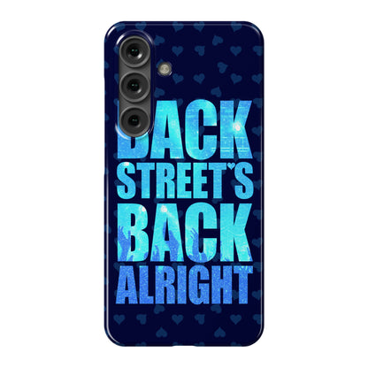 Backstreet's Back Alright! Phone Case