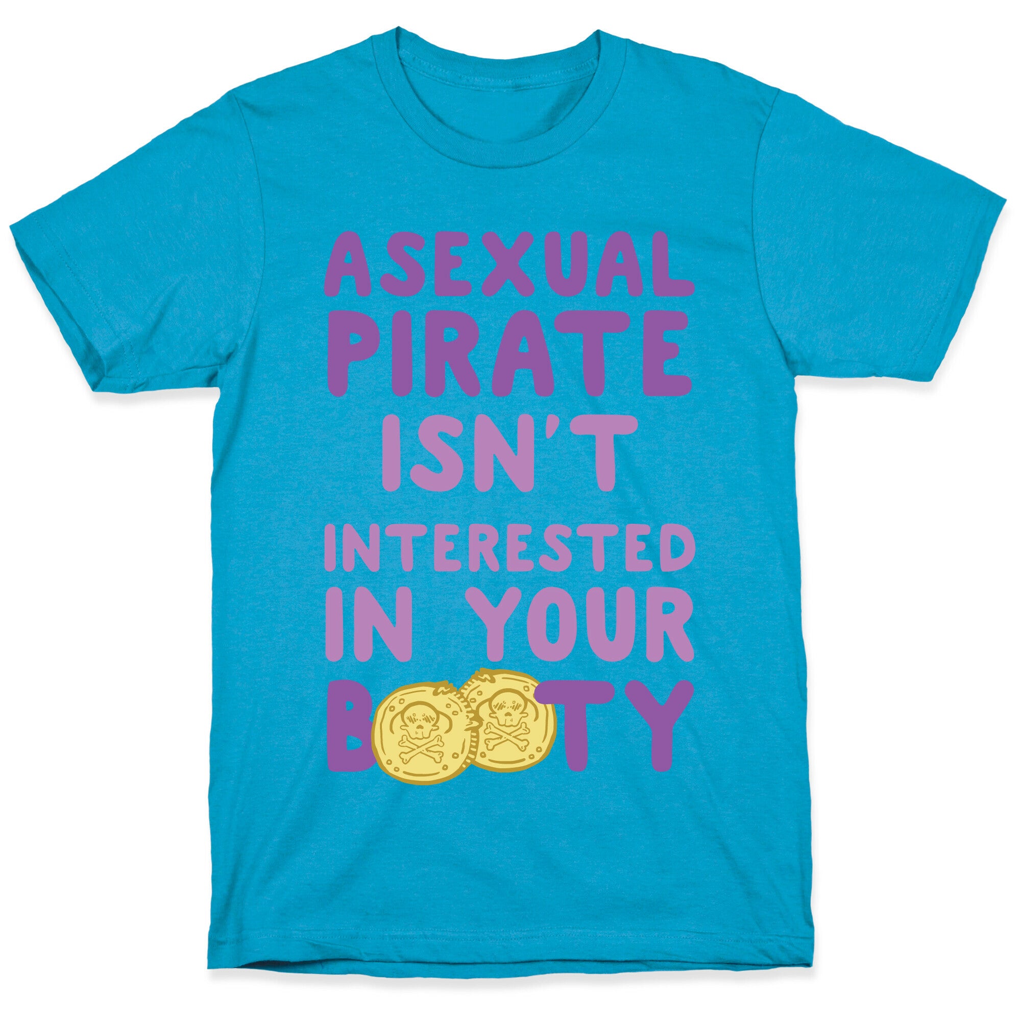 Asexual Pirate Isn't Interested In Your Booty Unisex Triblend Tee