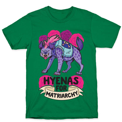 Hyenas For Matriarchy T-Shirt