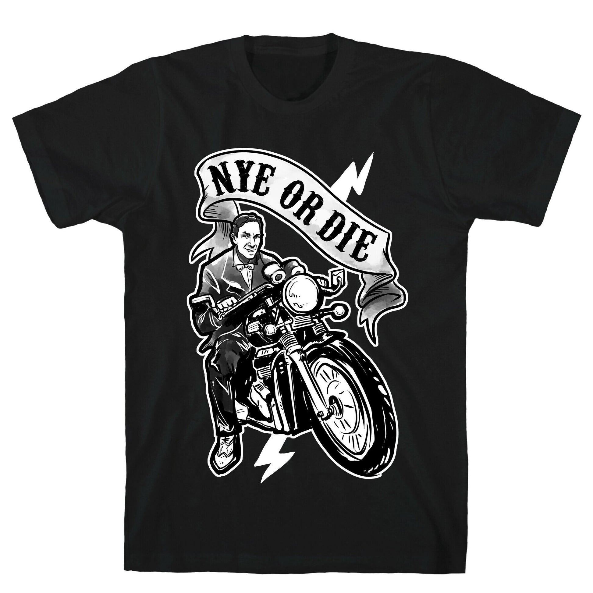 Bill Nye Or Die T-Shirt
