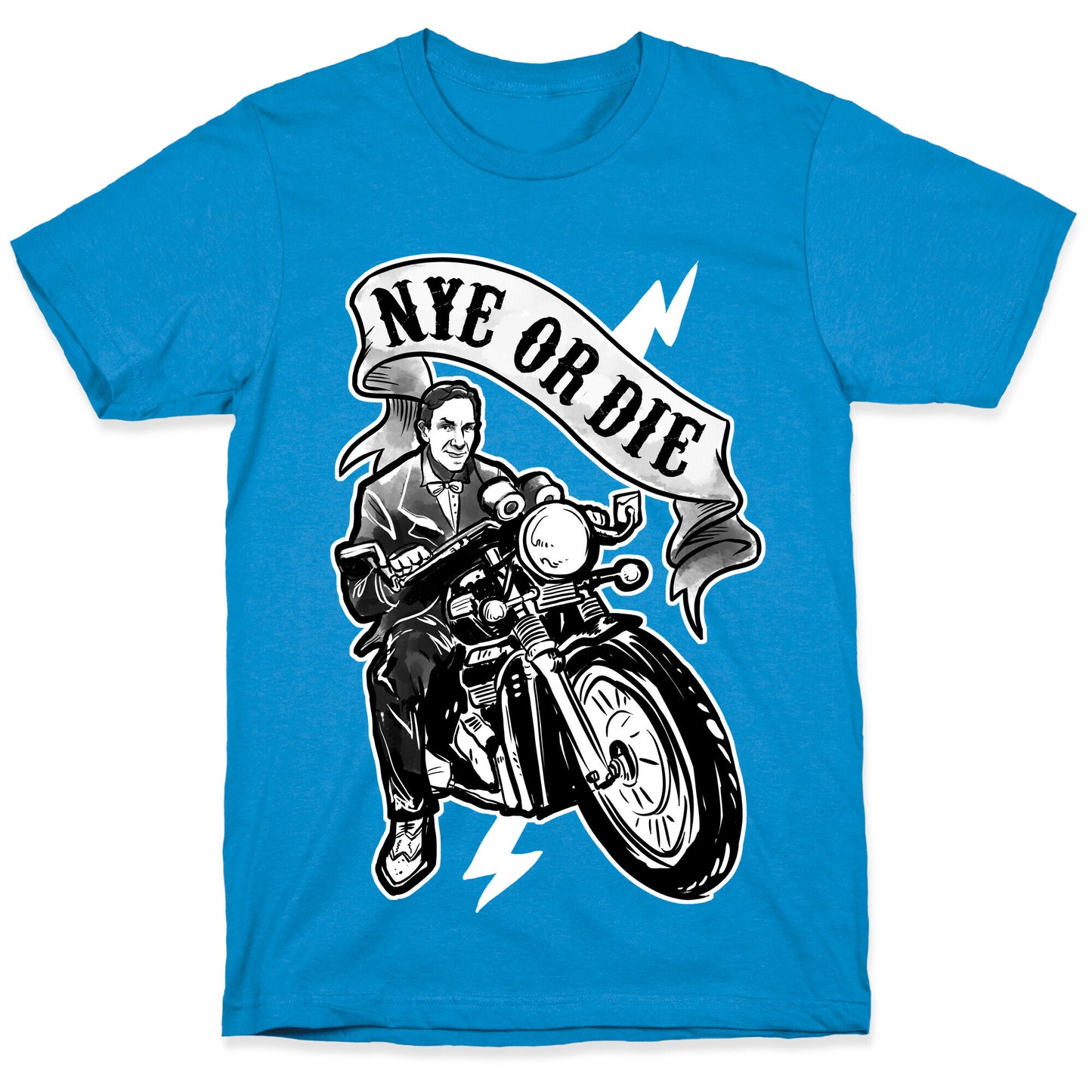 Bill Nye Or Die T-Shirt