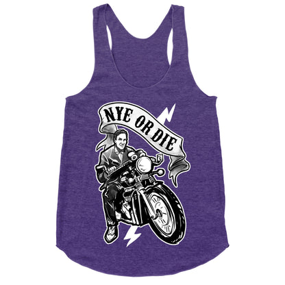 Bill Nye Or Die Racerback Tank