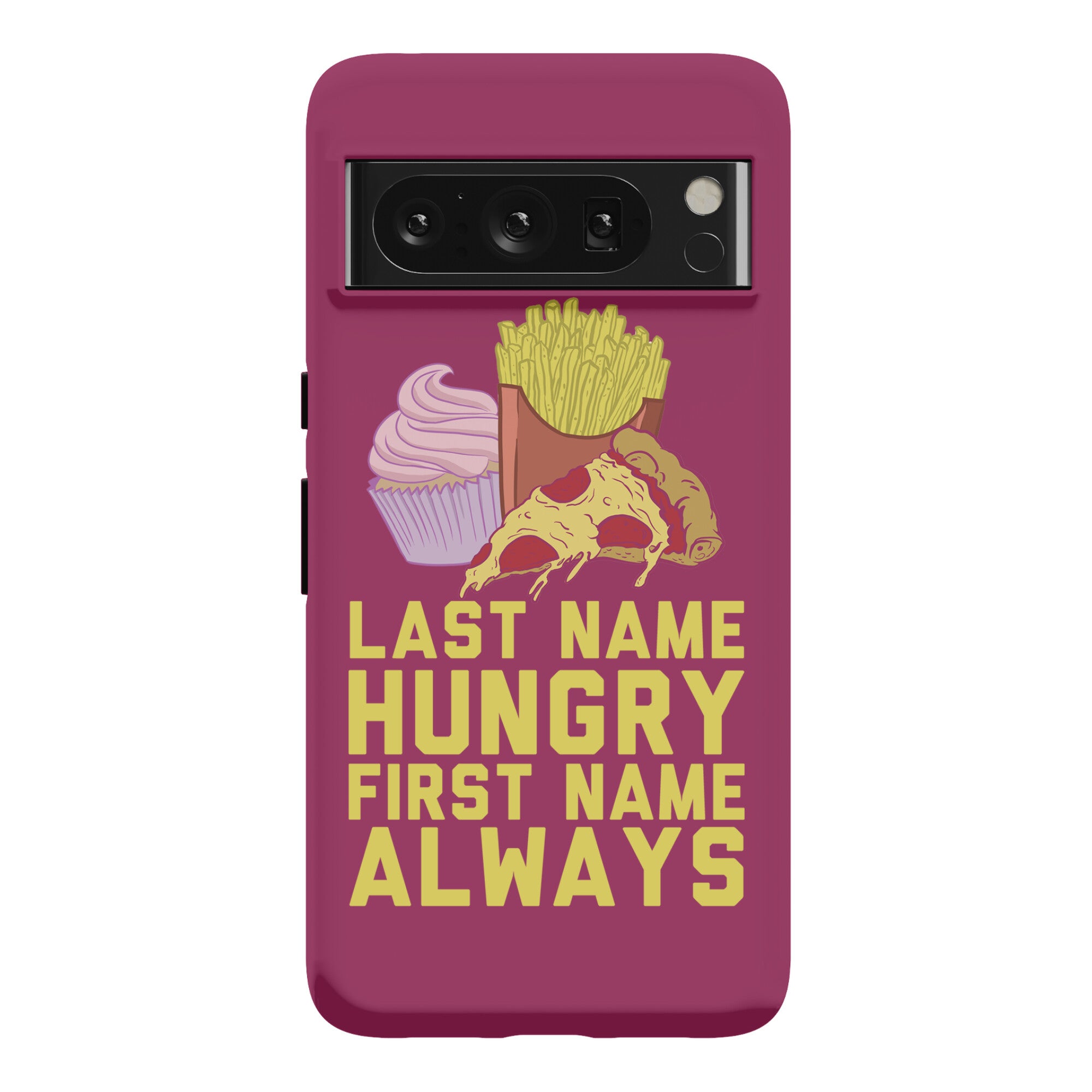 Always Hungry Phone Case