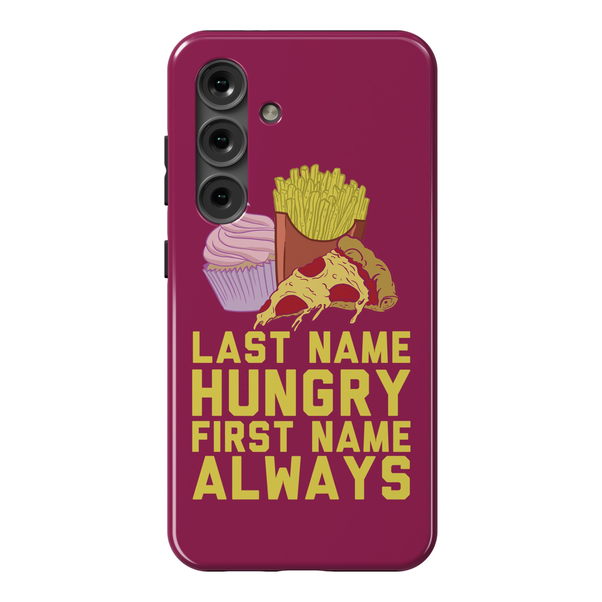 Always Hungry Phone Case