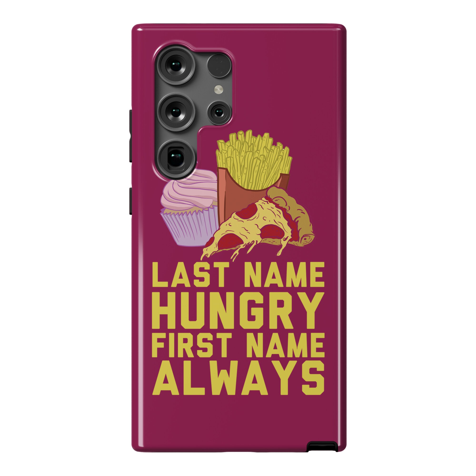 Always Hungry Phone Case