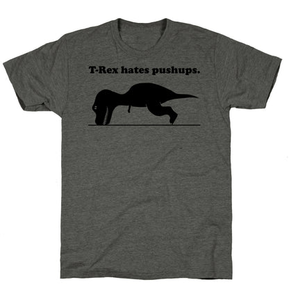 T-Rex Hates Pushups Unisex Triblend Tee