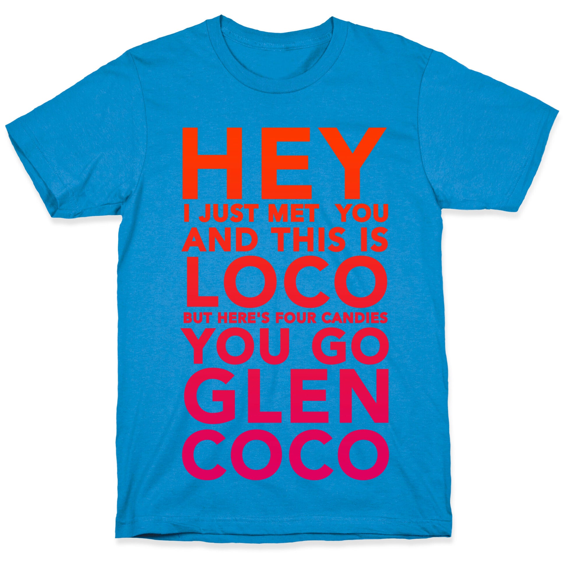 HEY I JUST MET YOU GLEN COCO (DARK TANK) T-Shirt