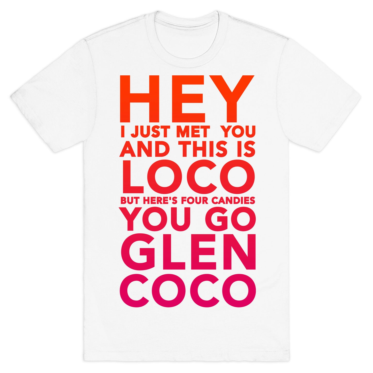 HEY I JUST MET YOU GLEN COCO (DARK TANK) T-Shirt