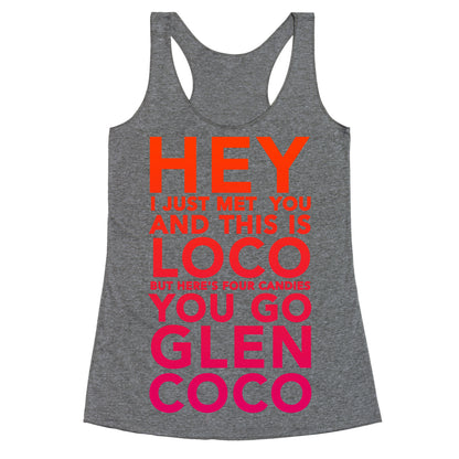 HEY I JUST MET YOU GLEN COCO \(DARK TANK\) Racerback Tank