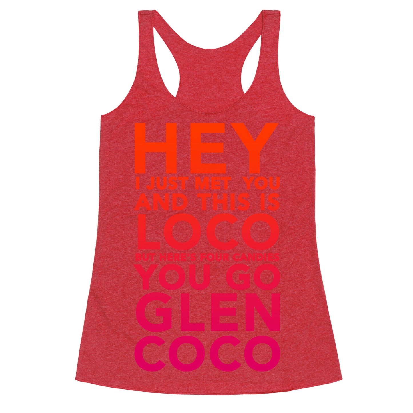 HEY I JUST MET YOU GLEN COCO \(DARK TANK\) Racerback Tank