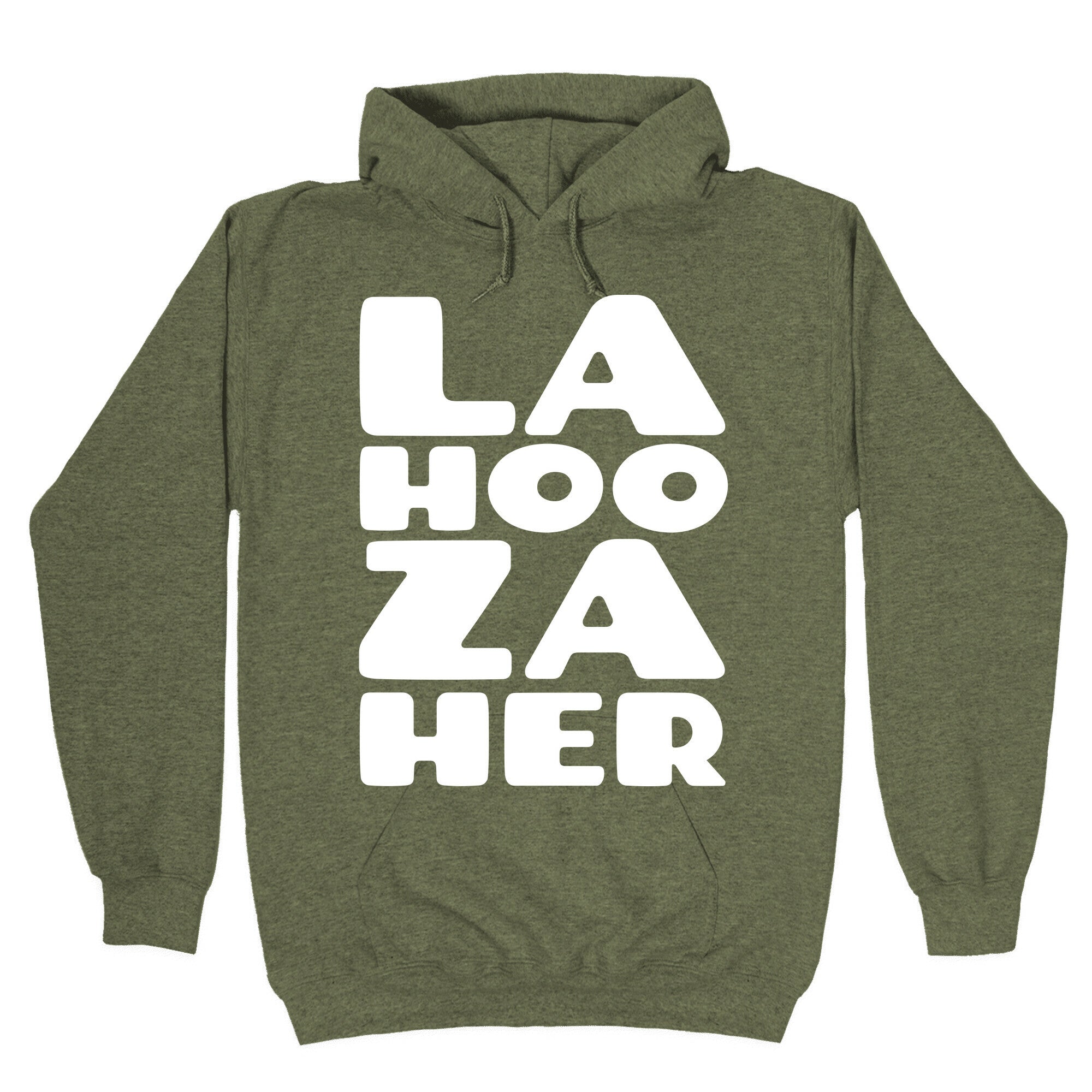 LA-HOO-ZA-HER Hoodie