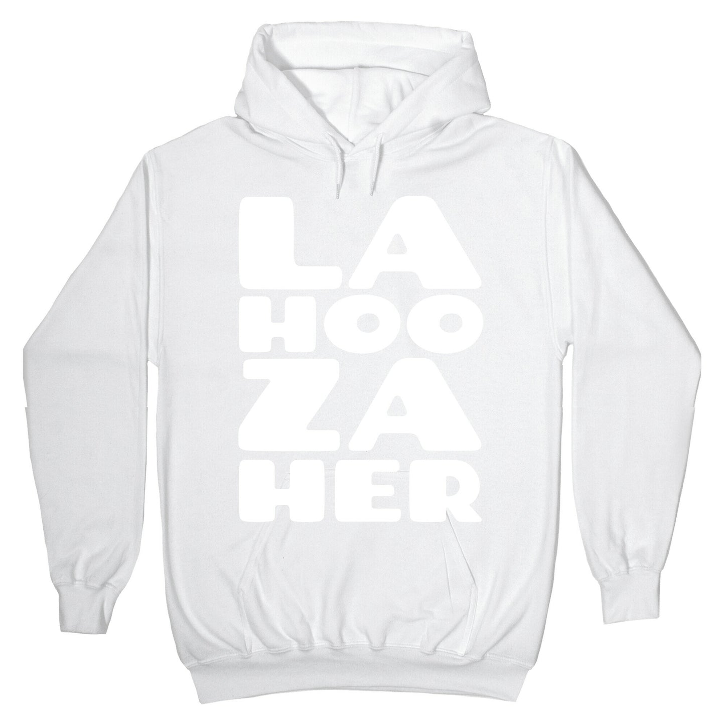 LA-HOO-ZA-HER Hoodie
