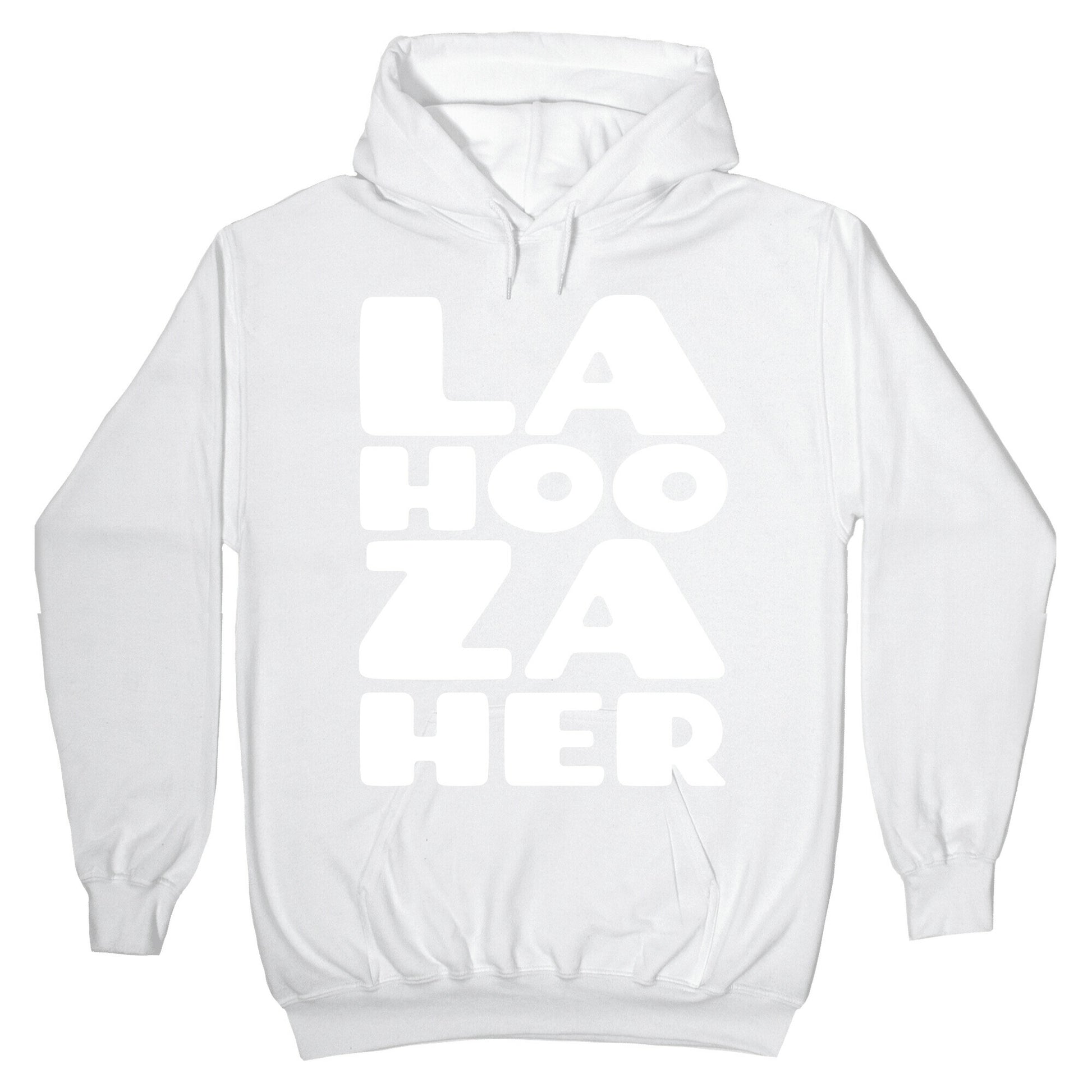 LA-HOO-ZA-HER Hoodie