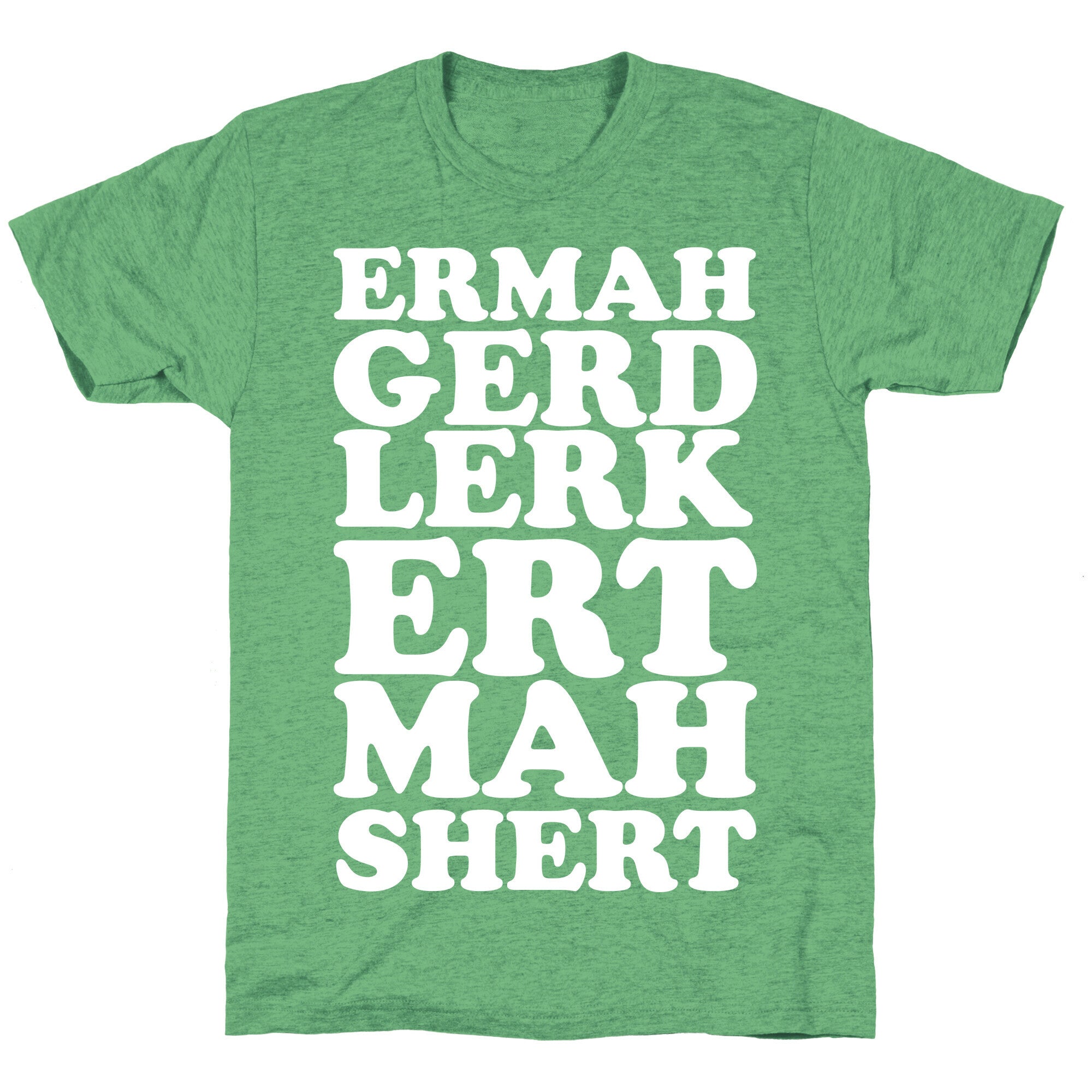 ERMAHGERD Unisex Triblend Tee