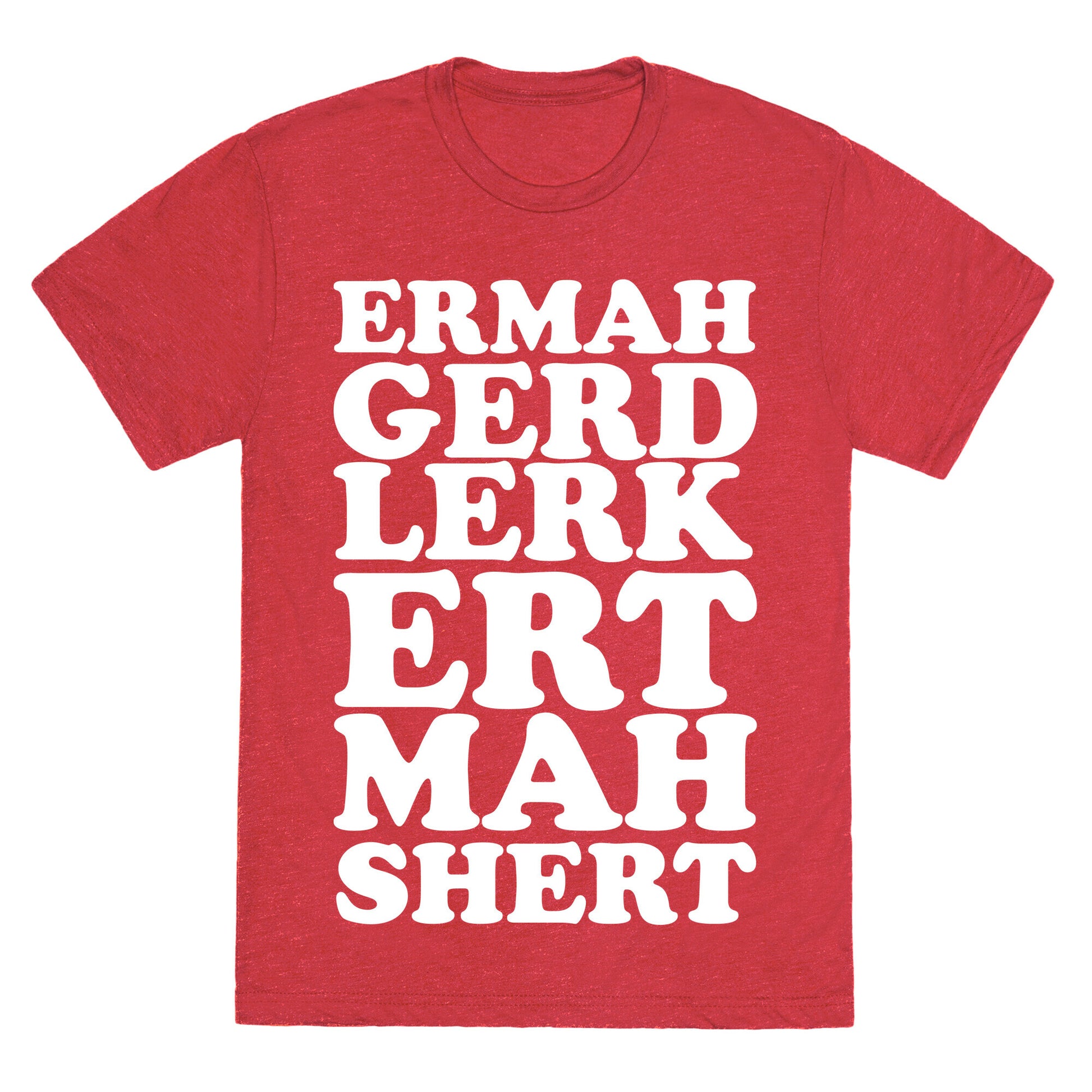 ERMAHGERD Unisex Triblend Tee