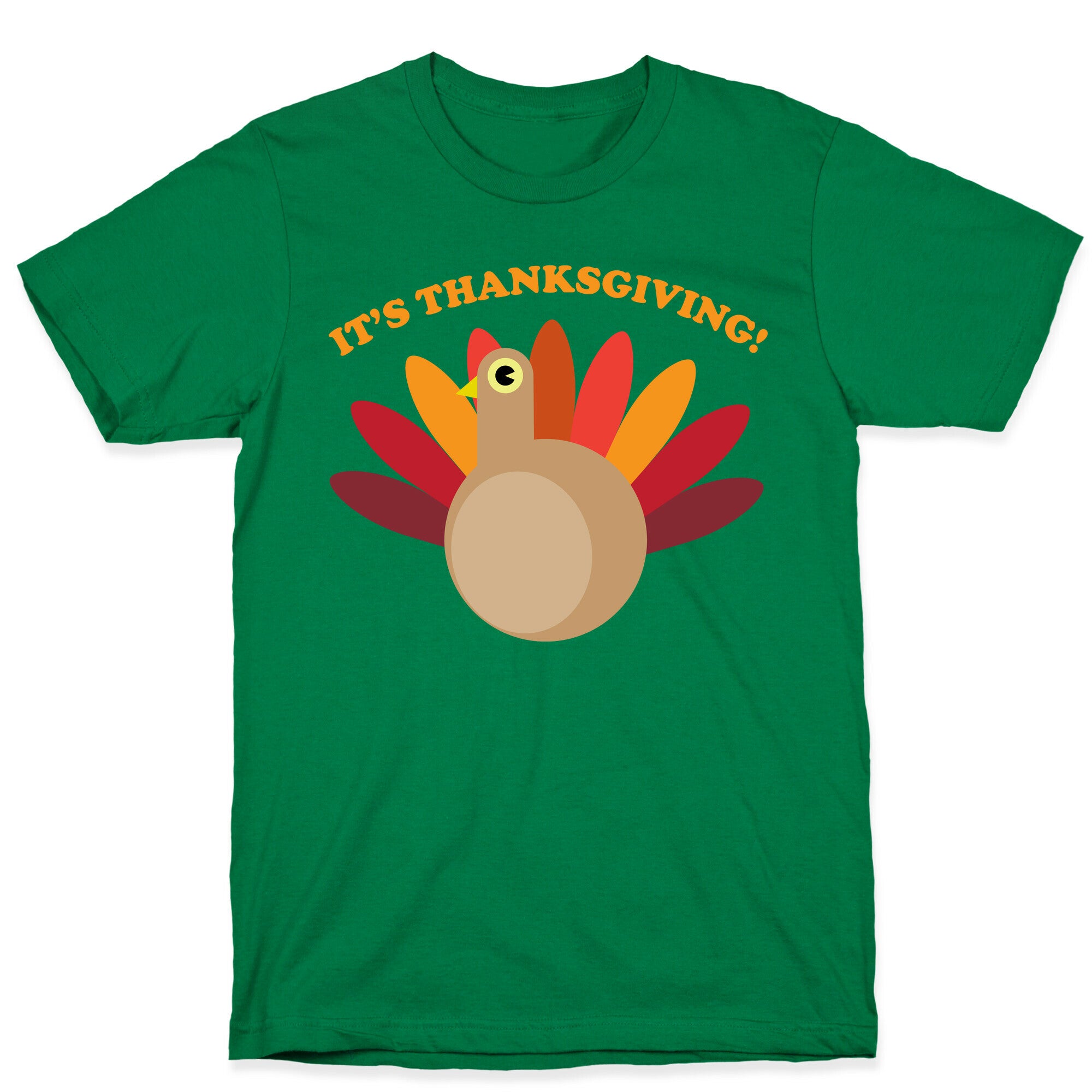 IT'S THANKSGIVING T-Shirt