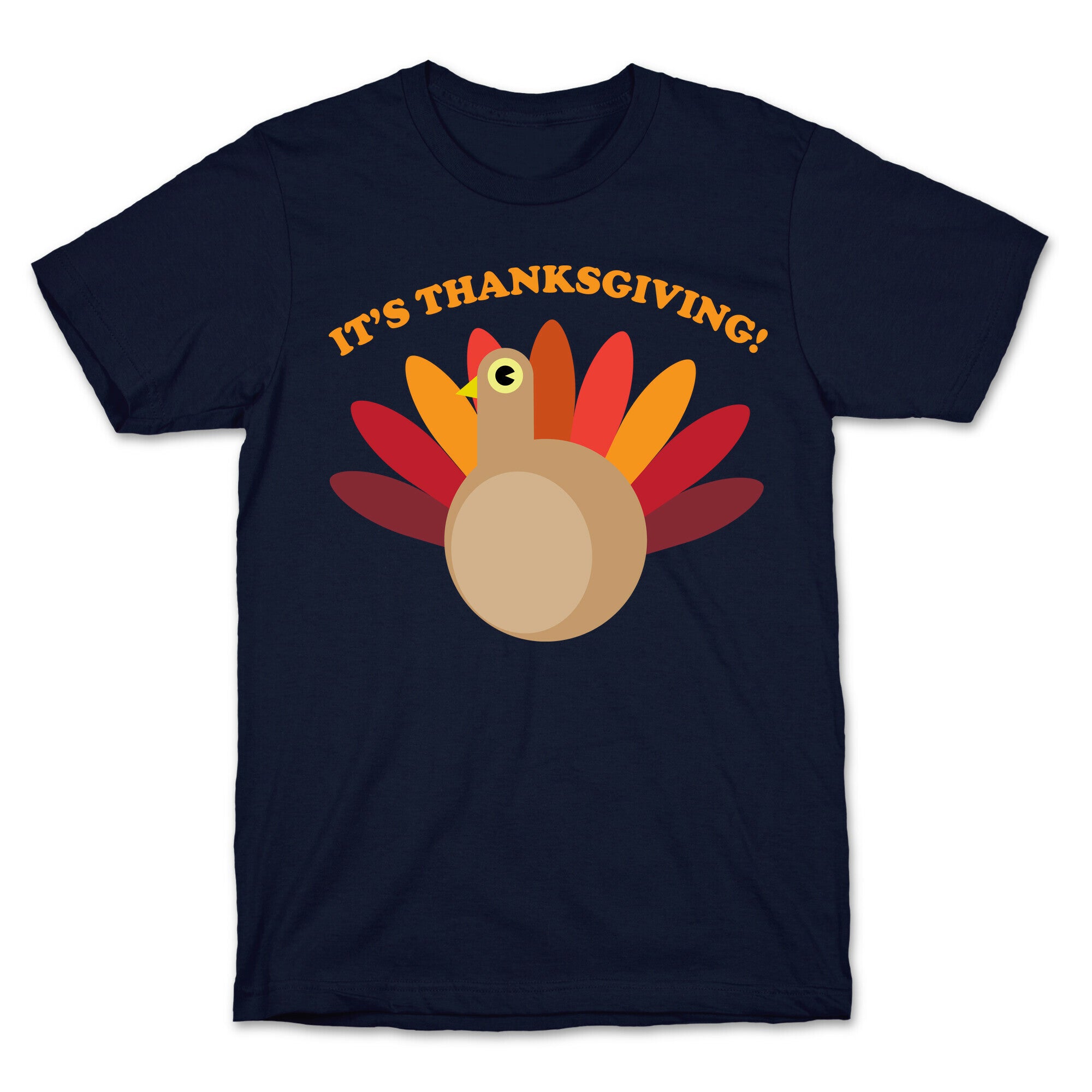 IT'S THANKSGIVING T-Shirt