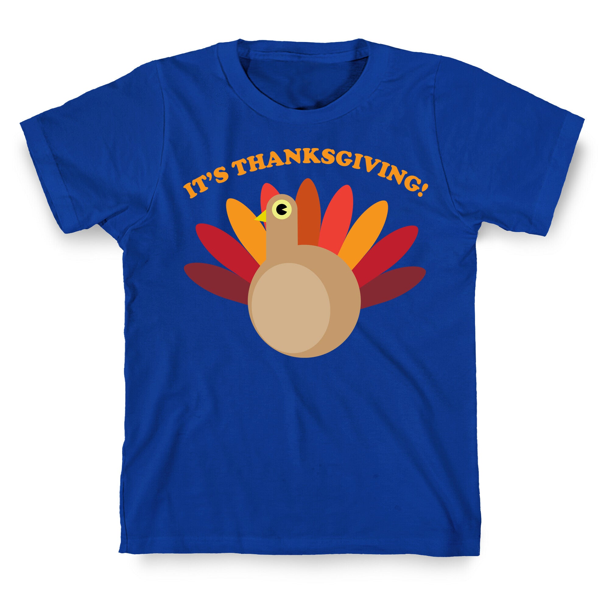 IT'S THANKSGIVING T-Shirt