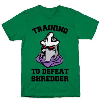 Training To Defeat Shredder T-Shirt